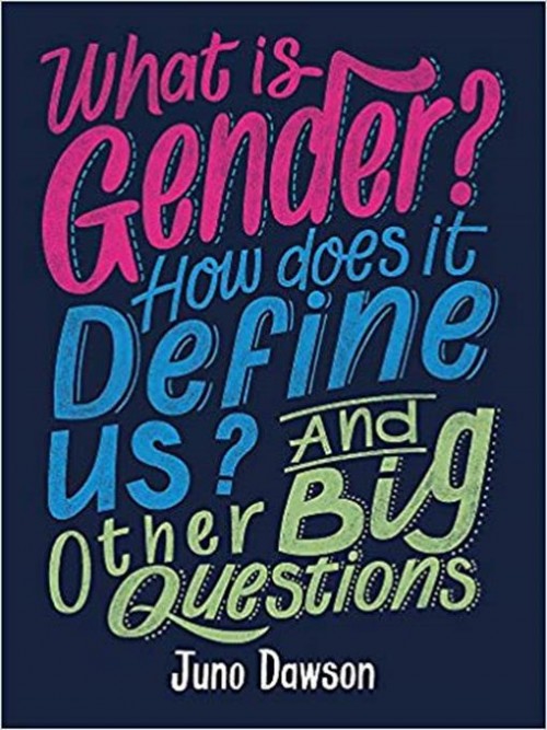What Is Gender? How Does It Define Us? and Other Big Questions For Kids Cover