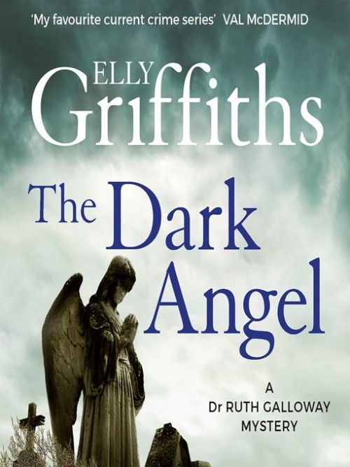 The Dark Angel: Ruth Galloway Book 10 Cover