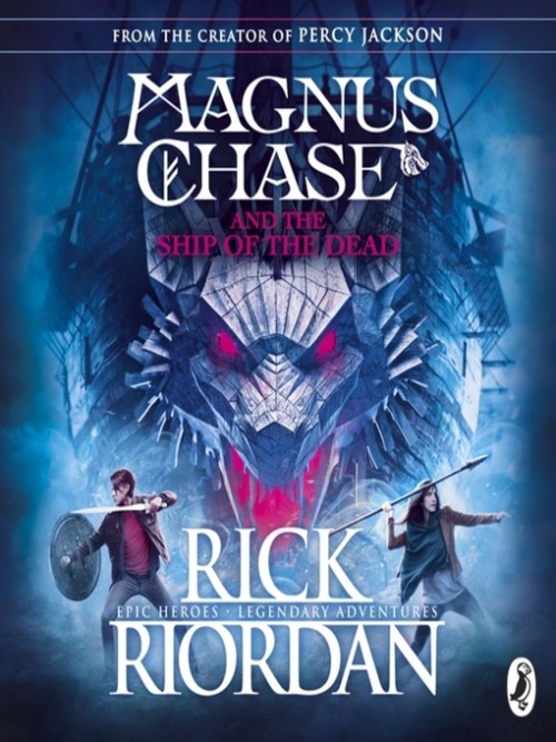 Magnus Chase and the Gods of Asgard Book 3: Magnus Chase and the Ship of the Dead Cover