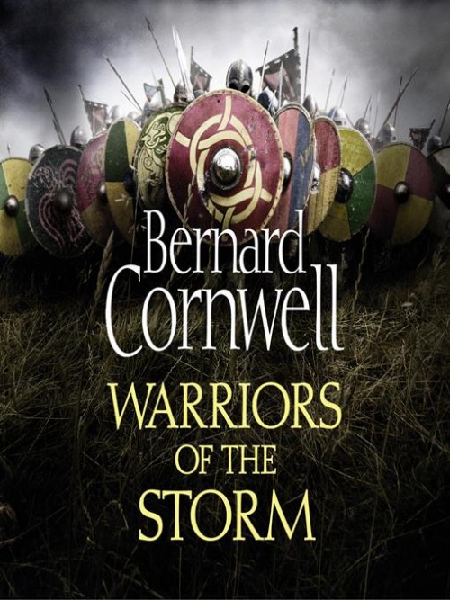 The Last Kingdom Book 9: Warriors of the Storm Cover
