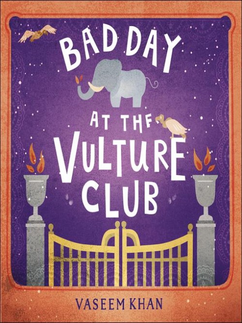 Baby Ganesh Detective Agency Series Book 5: Bad Day at the Vulture Club Cover