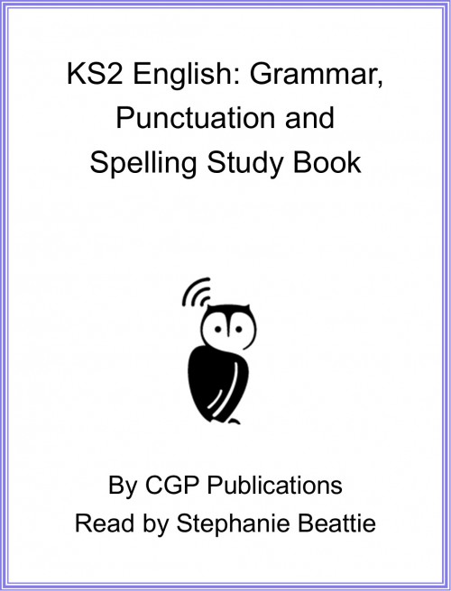 KS2 English: Grammar, Punctuation and Spelling Study Book Cover
