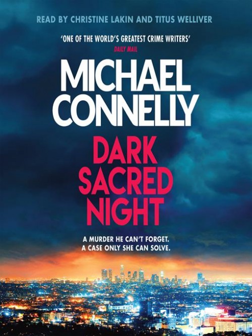 Ballard and Bosch Book 3: Dark Sacred Night Cover