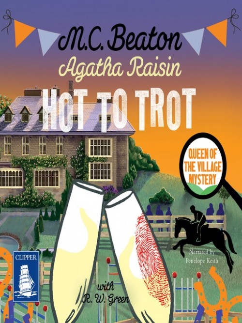 Agatha Raisin: Hot to Trot Cover