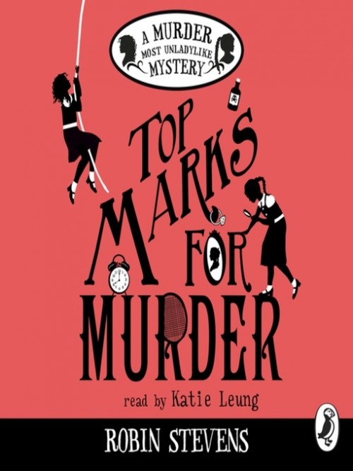 Murder Most Unladylike 8: Top Marks For Murder Cover