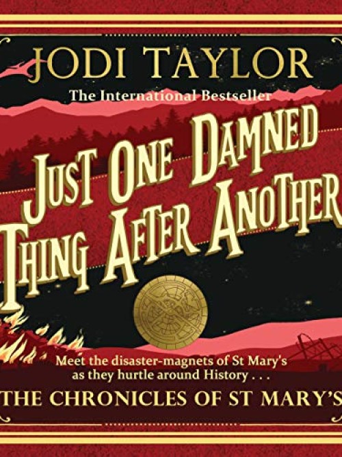 The Chronicles of St Mary's Book 1: Just One Damned Thing After Another Cover