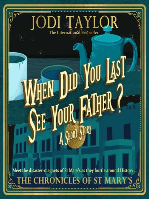 The Chronicles of St. Mary's Book 10.5: When Did You Last See Your Father? Cover