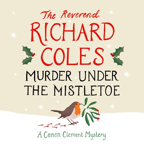 The audiobook cover for Murder Under the Mistletoe by Reverend Richard Coles