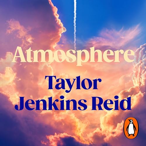 The audiobook artwork for Atmosphere by Taylor Jenkins Reid