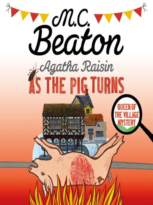 Agatha Raisin As The Pig Turns Cover
