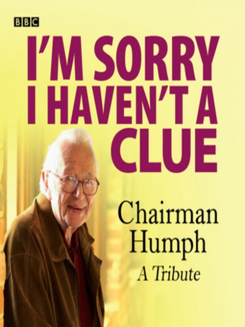 I'm Sorry I Haven't A Clue: Chairman Humph, A Tribute Cover