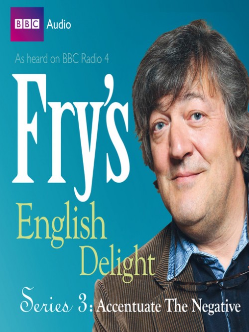 Fry's English Delight Series 3: Accentuate the Negative Cover